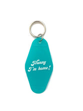 Load image into Gallery viewer, &quot;Hunny, I&#39;m Home&quot; Keychain