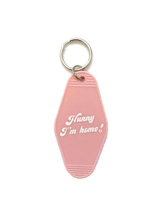 "Hunny, I'm Home" Keychain